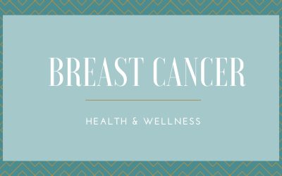 Breast Cancer: Health & Wellness