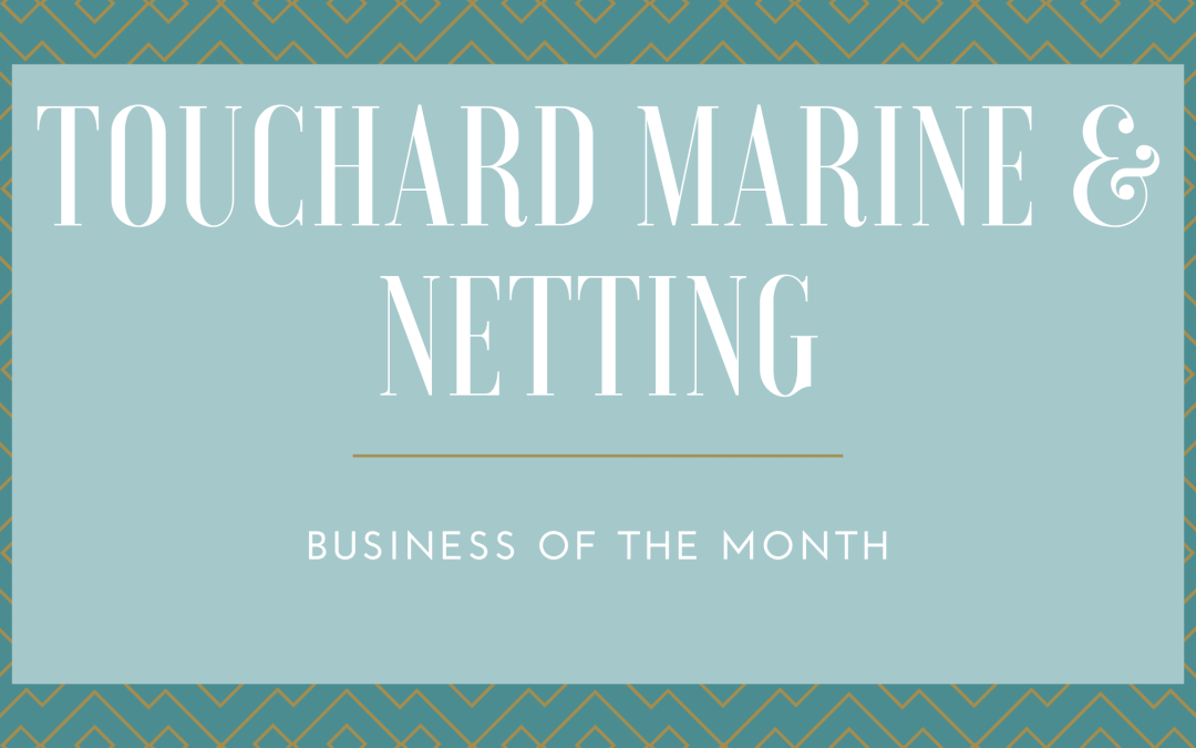 Touchard’s Marine and Netting