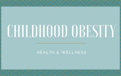 Childhood Obesity: Health & Wellness
