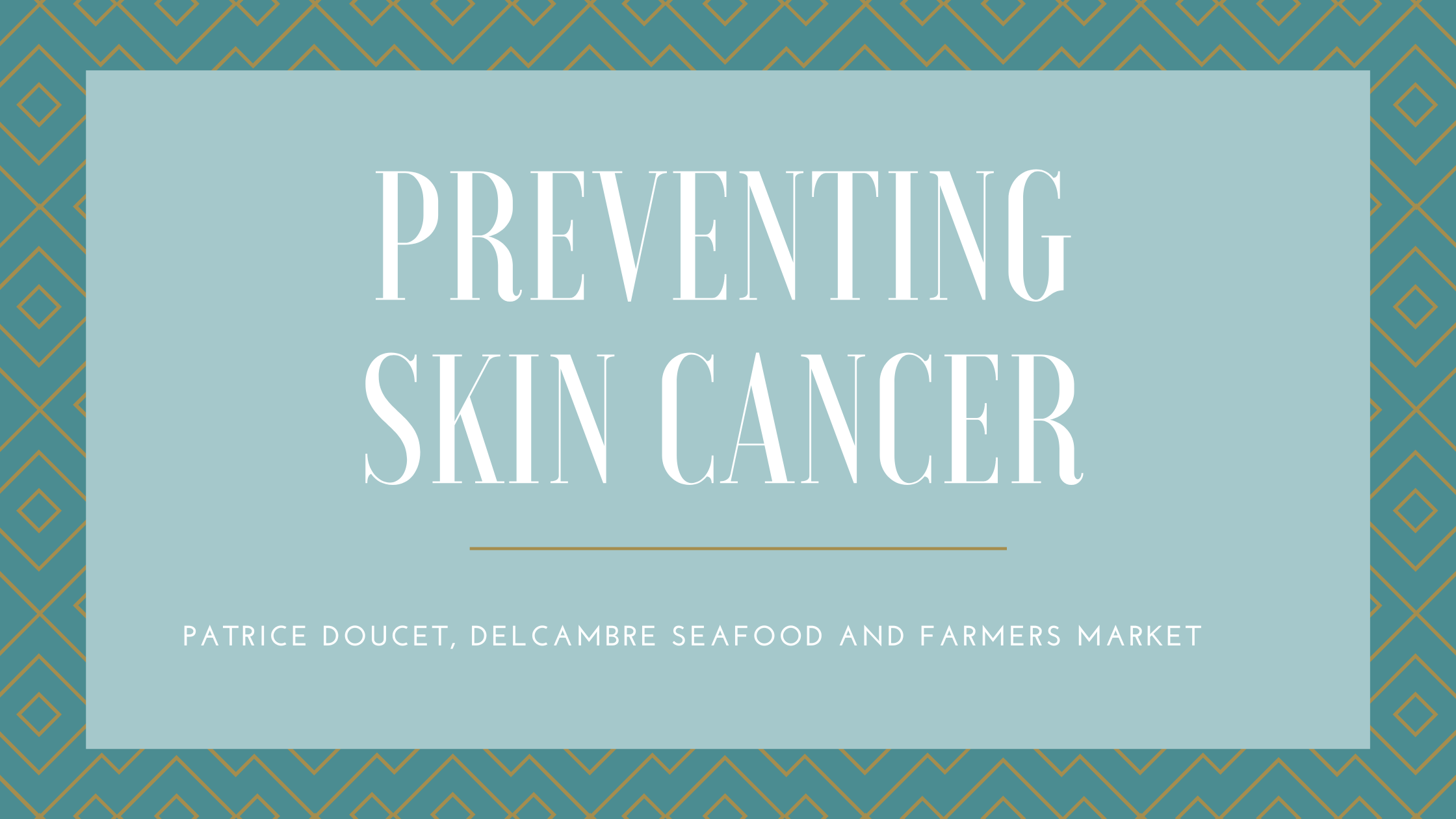 Preventing Skin Cancer