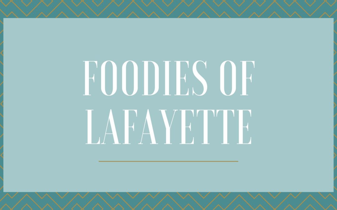 Foodies of Lafayette: Lagniappe