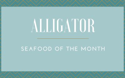 Alligator:  Seafood of The Month