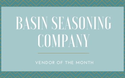 Basin Seasoning Company:  Vendor of The Month